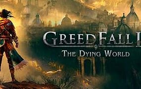 贪婪之秋2：垂死的世界/GreedFall II: The Dying World（更新至Build.21902359）