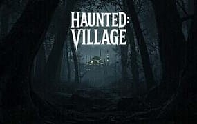 狩猎：村庄/Haunted: Village