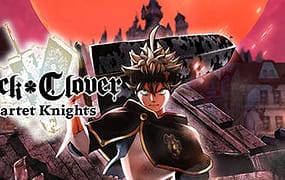 黑色五叶草 四重奏骑士/BLACK CLOVER: QUARTET KNIGHTS（Build.20708834）